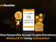 Come le organizzazioni non profit accettano donazioni in criptovalute senza KYC utilizzando Coinremitter
