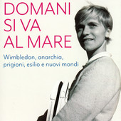 A Farigliano la presentazione di "Domani si va al mare": la straordinaria storia di Monica Giorgi tra tennis e militanza politica