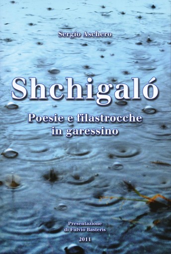 Garessio, si presenta il libro “Shchigalò” con poesie e filastrocche in dialetto locale