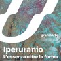 Iperuranio: a Chiusa Pesio la mostra collettiva di nove giovani artisti dell'Accademia di Belle Arti Iperuranio: a Chiusa Pesio la mostra collettiva di nove giovani artisti dell'Accademia di Belle Arti
