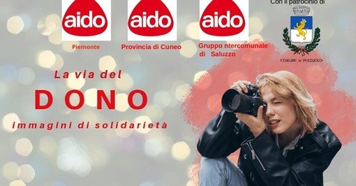 “La Via del dono – Immagini di solidarietà”: la mostra dell'AIDO fa tappa a Verzuolo “La Via del dono – Immagini di solidarietà”: la mostra dell'AIDO fa tappa a Verzuolo