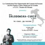 Fossano: venerdì 9 ottobre sarà inaugurata la mostra sulla grande scienziata Maria Skłodowska-Curie Fossano: venerdì 9 ottobre sarà inaugurata la mostra sulla grande scienziata Maria Skłodowska-Curie