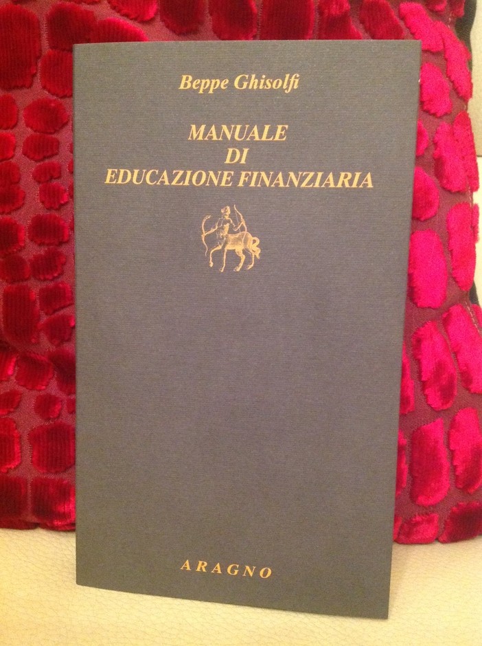 Il Manuale di Educazione Finanziaria debutta con la Nino Aragno Editore
