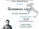 Fossano: venerdì 9 ottobre sarà inaugurata la mostra sulla grande scienziata Maria Skłodowska-Curie Fossano: venerdì 9 ottobre sarà inaugurata la mostra sulla grande scienziata Maria Skłodowska-Curie