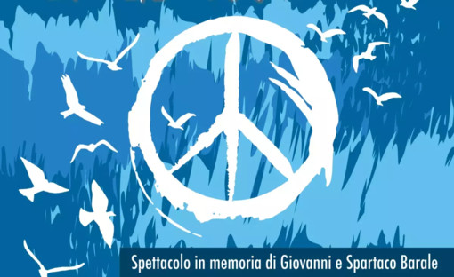 A Borgo San Dalmazzo 'Mai più vogliam la guerra!', lo spettacolo in memoria di Giovanni e Spartaco Barale A Borgo San Dalmazzo 'Mai più vogliam la guerra!', lo spettacolo in memoria di Giovanni e Spartaco Barale