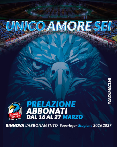 SUPERLEGA / Cuneo Volley: “Unico Amore Sei”, boom prelazione abbonamenti